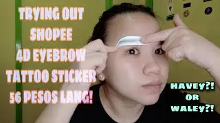 4D EYEBROW STICKER TATTOO NG SHOPEE, LEGIT BA? WATERPROOF DAW?! | ISKA TRIES IT!