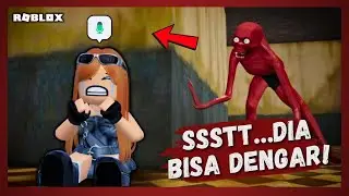 JANGAN BERISIK! MONSTER INI BISA DENGAR SUARA KITA [ BE QUIET - ROBLOX INDONESIA 🇮🇩 ]