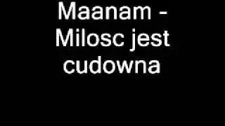 Maanam - Milosc jest cudowna