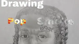 Drawing Pop Smoke!!!