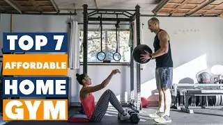 Affordable Home Gym Must-Haves: Top 7 Picks for Fitness Enthusiasts