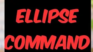 ELLIPSE COMMAND IN AUTOCAD.