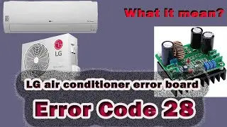 lg air conditioner error code 28, what it mean ? How to solve?