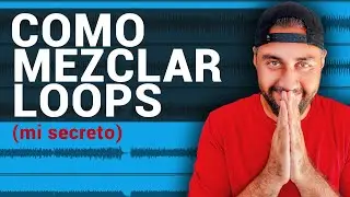 Mi SECRETO para MEZCLAR Loops de reggaeton 🤫