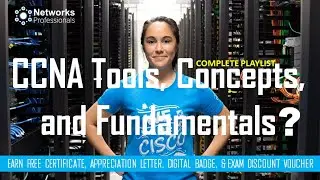 CCNA Tools, Concepts, and Fundamentals | Complete Playlist | Covering all Key Topics of CCNA 200-301