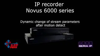 NVR 6000 - динамическое изменение параметров записи.