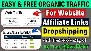 Free Organic Traffic For Website • Affiliate Marketing • Dropshipping | Technical Berwal
