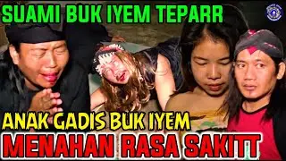 BERAKHIR KI MOJO TEPAR, TERNYATA DALANG DI BALIK KLUARGA BU IYEM ITU SUAMI DAN ADIKNYA SENDIRI...