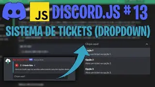 Comando de Ticket por DropDown (SelectMenu) em Slash Commands (/) | Discord.js V14 #13