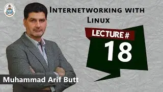 Lec18 Installing, Configuring & Using BIND as Private NW DNS Server (Arif Butt @ PUCIT)