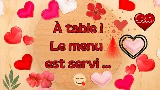 À table Le menu est servi…🥰