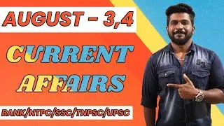 DAILY CURRENT AFFAIRS | AUGUST - 03 & 04 | (BANK/NTPC/SSC/TNPSC/UPSC) | MR.DAVID