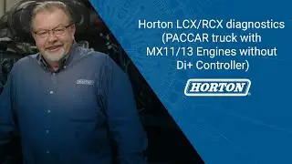 TECH TIP | Horton LCX/RCX diagnostics (PACCAR truck with MX11/13 Engines without Di+ Controller)