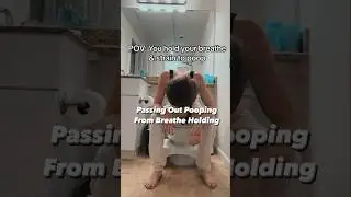 Passing Out Pooping?! 