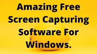 Best Free Screen Recording Software For Windows | Screen Capturing Software Without Watermark for PC