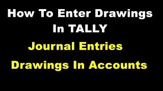 How To Enter Drawings In Tally | Drawings In Accounts | Easy Tally Prime Tutorial | All In All Guide