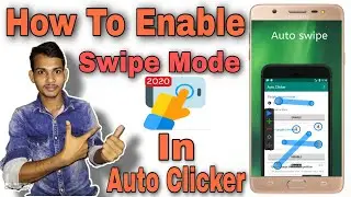 How to enable swipe mode in auto clicker app | auto clicker app me swipe mode ko enable kaise kare