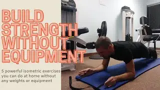 High Intensity Strength Training Without Equipment | Isometric At Home  Bodyweight Workout