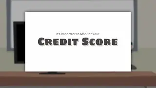 Monitor Your Credit Score