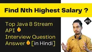 Find Nth Highest Salary | Java 8 Stream API Interview Questions in Hindi