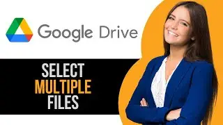 How to Select Multiple Files at Once in Google Drive