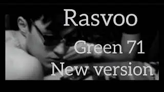 Green 71 | Rasvoo | New version 🌗