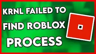 How to Fix KRNL Failed to Find Roblox Process (Easy)