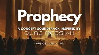 Dune: Messiah | Prophecy - A Concept Soundtrack EP