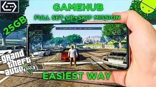 GTA 5 LITE GAMEHUB EMULATOR FULL SET-UP | SKIP MISSION EASIEST WAY