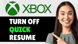 How to Remove Quick Resume For Game on Xbox Series S/X (Step By Step)