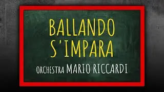 Orchestra Mario Riccardi - BALLANDO S'IMPARA