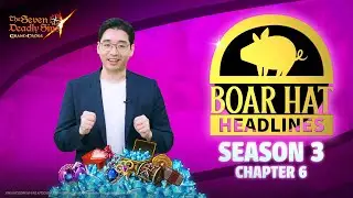 [7DS] Boar Hat Headlines Season 3 Chapter 6😈