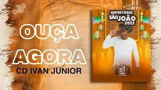 CD IVAN JÚNIOR - SÃO JOÃO 2023