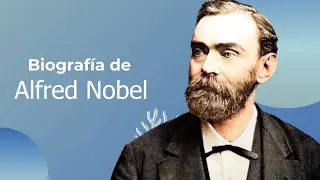 Biografía de Alfred Nobel
