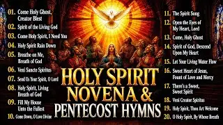 🔥 HOLY SPIRIT NOVENA & PENTECOST HYMNS 2026 🔥 | Catholic Holy Spirit Worship Songs, Gregorian Chant,