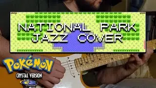 Pokémon Crystal || National Park Jazz Cover