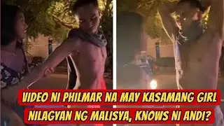 👀Video ni Philmar na may kasamang girl nilagyan ng malisya, knows ni Andi?