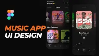 Music App UI Design in Figma | Step by Step Tutorial