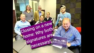 Closing on a new home: Why both signatures are necessary!