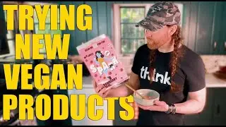Trying New Vegan Products - My Thoughts