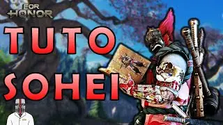 Tuto SOHEI - Guide 2024 [For Honor]