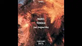 Narel - Tensile (Original Mix)