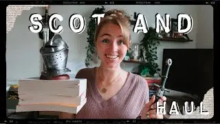 Everything I Bought in Scotland || Books, Medieval Trinkets, and Souvenir Haul