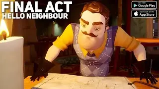 Hello Neighbour Act Final Andriod iOS Gameplay 2023