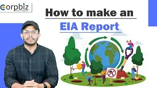 How to make an EIA Report | Environmental Impact Assessment | Corpbiz
