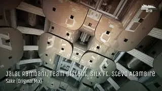 Jalal Ramdani, Team Distant, Silk ft. Stevo Atambire - Sake (Original Mix)