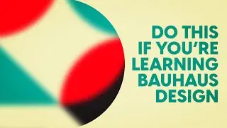 How to Get Started with Learning Bauhaus Design