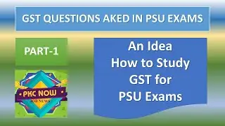 Part 1 I GST Questions asked in PSU Exam