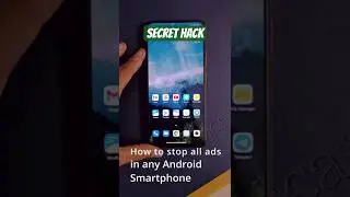 How To Stop All ADS in Any Android Smartphone Without Using Any App 