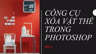 Các cách xóa đồ vật trong photoshop - bài 1